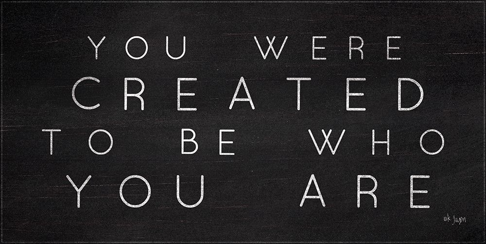 Be Who You Are art print by Jaxn Blvd. for $57.95 CAD