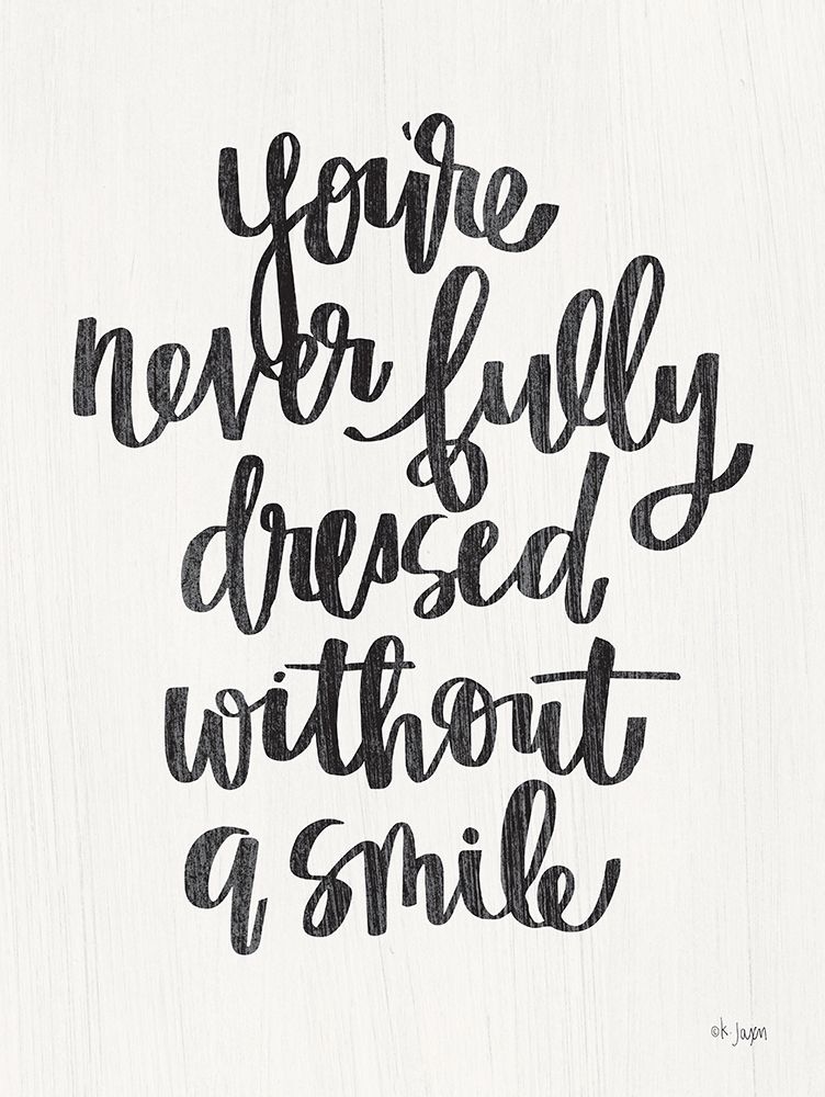Youre Never Fully Dressed art print by Jaxn Blvd. for $57.95 CAD