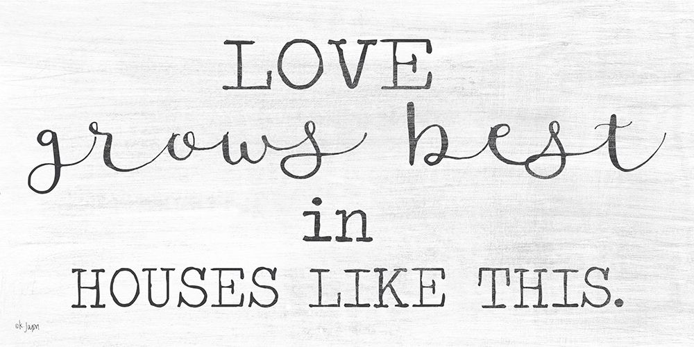 Love Grows Best art print by Jaxn Blvd. for $57.95 CAD