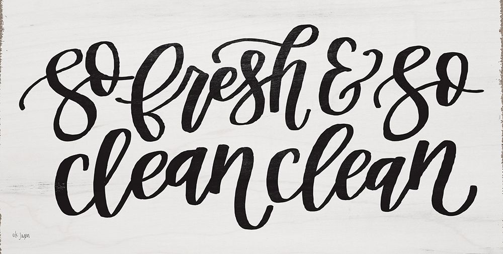 So Fresh and So Clean Clean art print by Jaxn Blvd. for $57.95 CAD