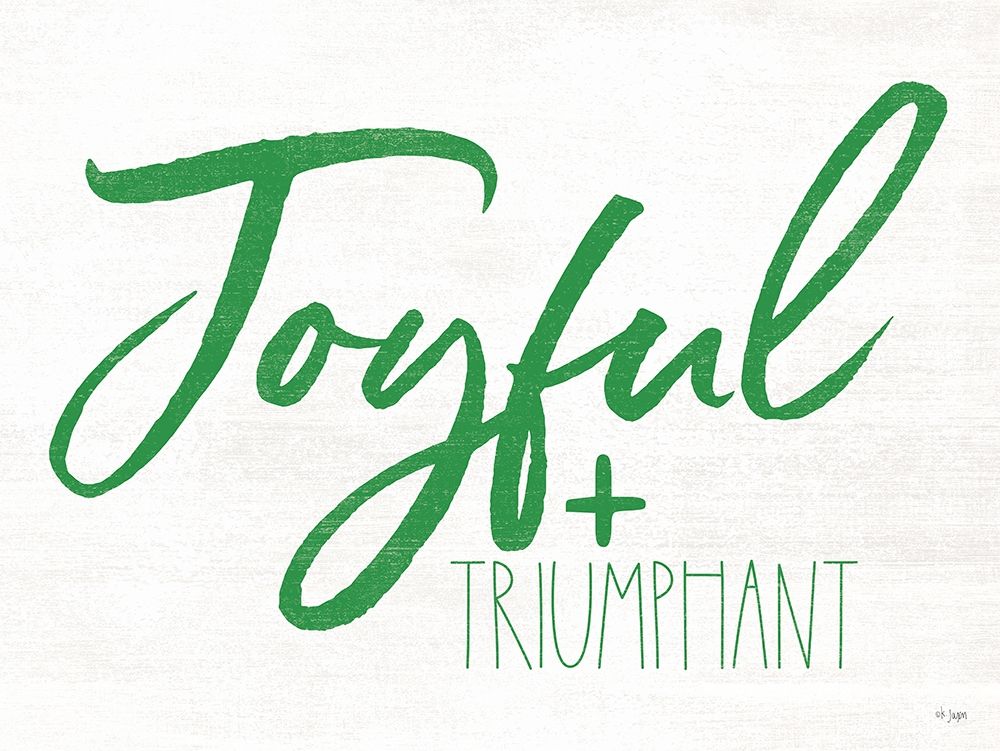 Joyful and Triumphant art print by Jaxn Blvd. for $57.95 CAD