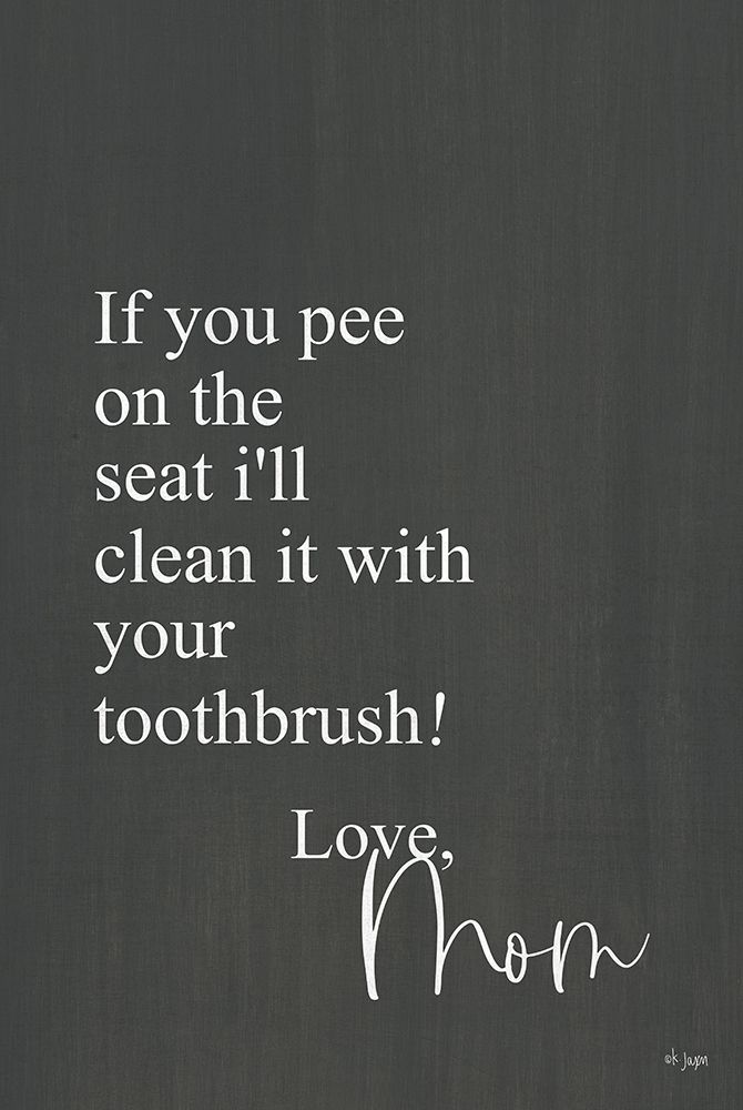 If You Pee art print by Jaxn Blvd. for $57.95 CAD