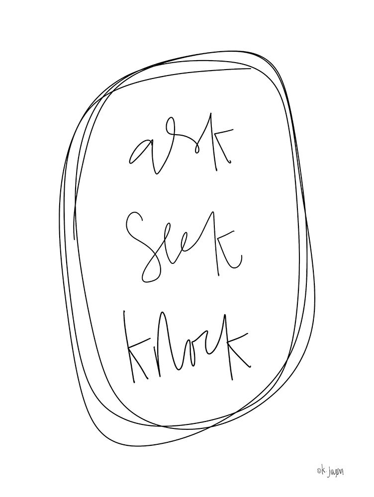 Ask, Seek, Knock art print by Jaxn Blvd. for $57.95 CAD