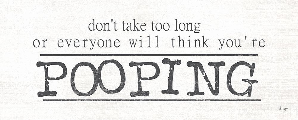 Dont Take Too Long art print by Jaxn Blvd. for $57.95 CAD