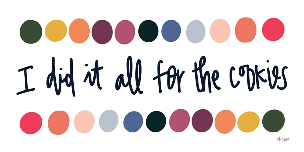 Rainbow I Did It for the Cookies art print by Jaxn Blvd. for $57.95 CAD