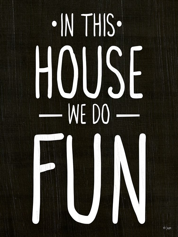 We Do Fun art print by Jaxn Blvd. for $57.95 CAD