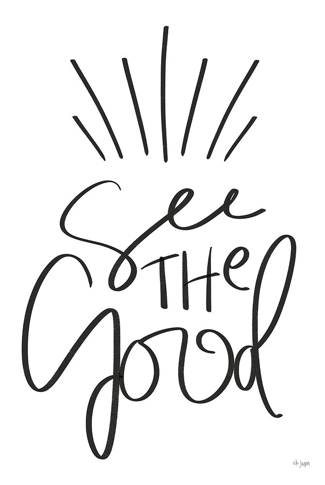 See the Good art print by Jaxn Blvd. for $57.95 CAD