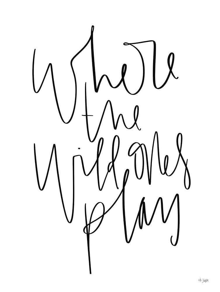 Where the Wild Ones Play art print by Jaxn Blvd. for $57.95 CAD