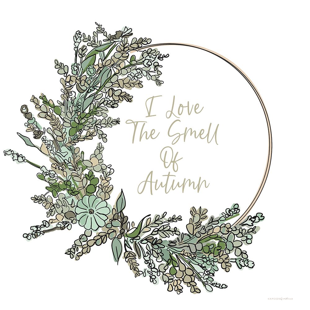 I Love the Smell of Autumn art print by Kamdon Kreations for $57.95 CAD