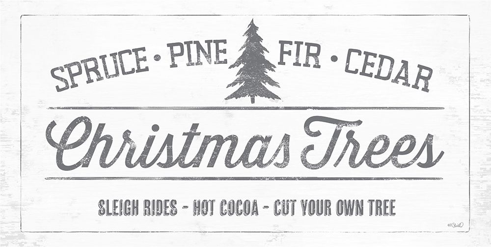 Christmas Trees Sign art print by Kate Sherrill for $57.95 CAD
