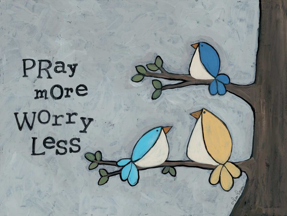 Pray More art print by Lisa Larson for $57.95 CAD