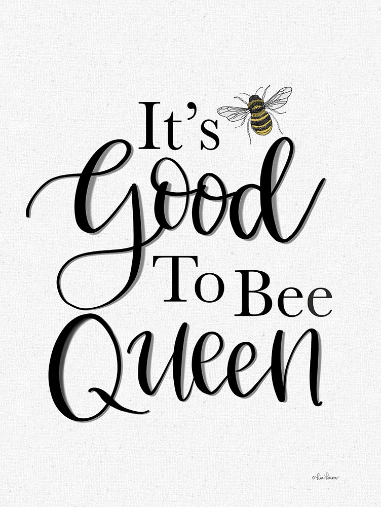 Its Good to be Queen art print by Lisa Larson for $57.95 CAD