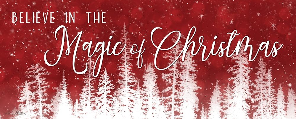 Believe in the Magic of Christmas art print by Lori Deiter for $57.95 CAD