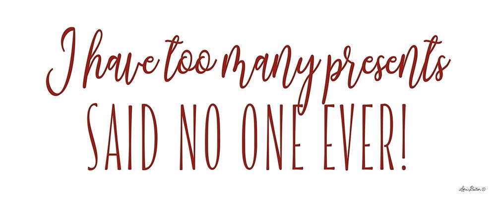 Too Many Presents art print by Lori Deiter for $57.95 CAD