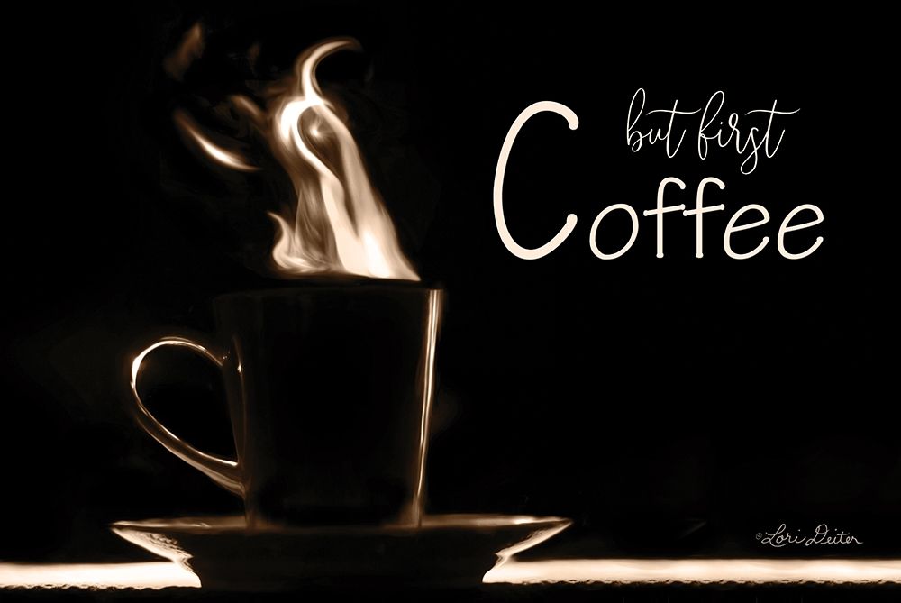 But First Coffee art print by Lori Deiter for $57.95 CAD