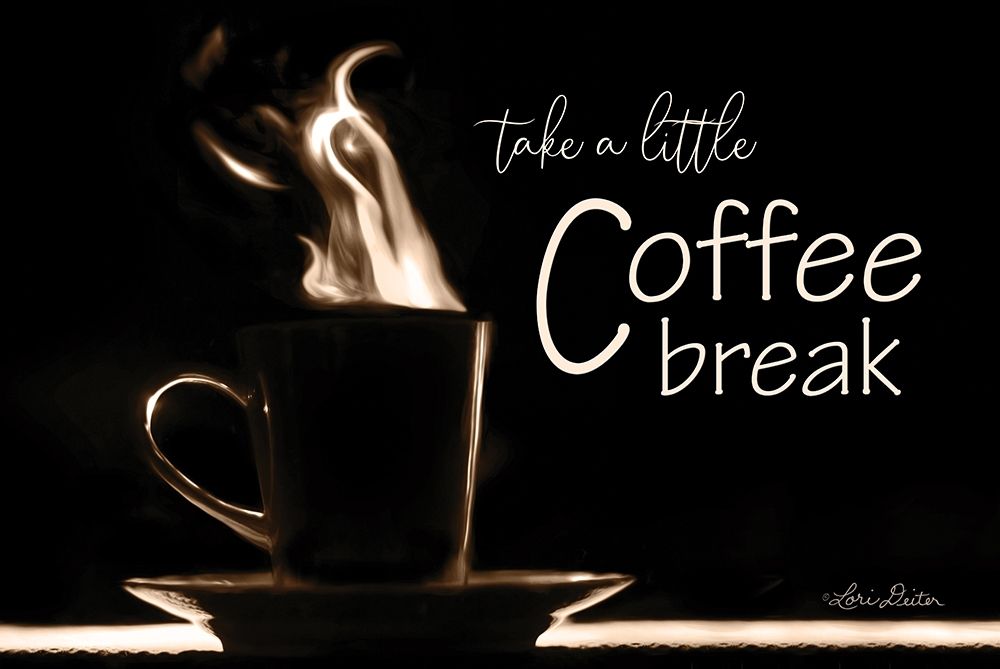 Take a Little Coffee Break art print by Lori Deiter for $57.95 CAD