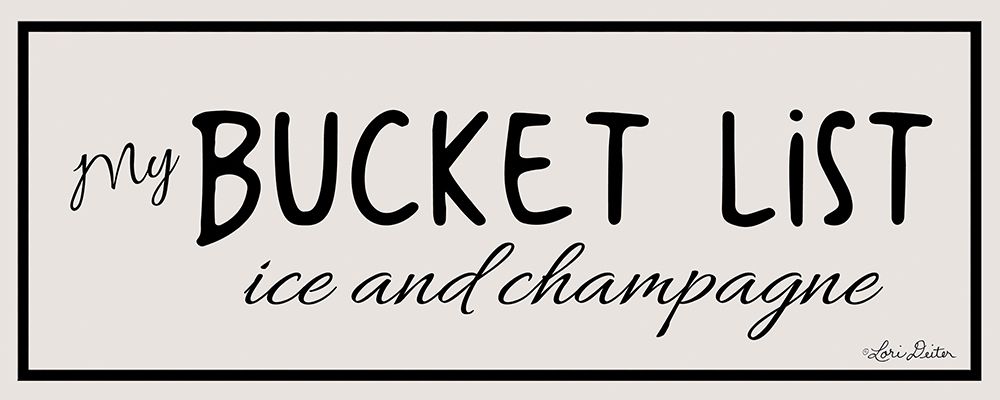 My Bucket List art print by Lori Deiter for $57.95 CAD