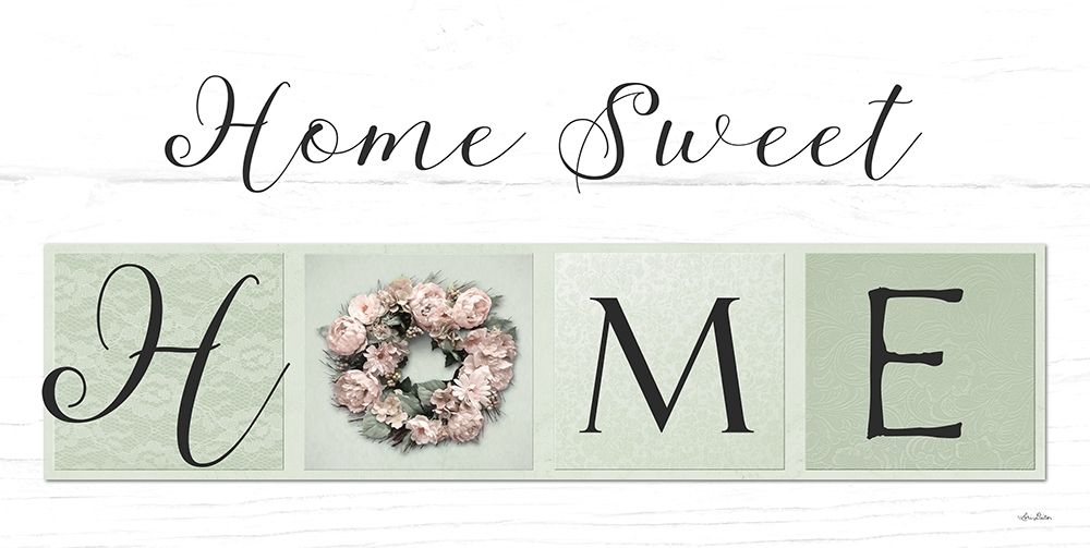 Home Sweet Home art print by Lori Deiter for $57.95 CAD