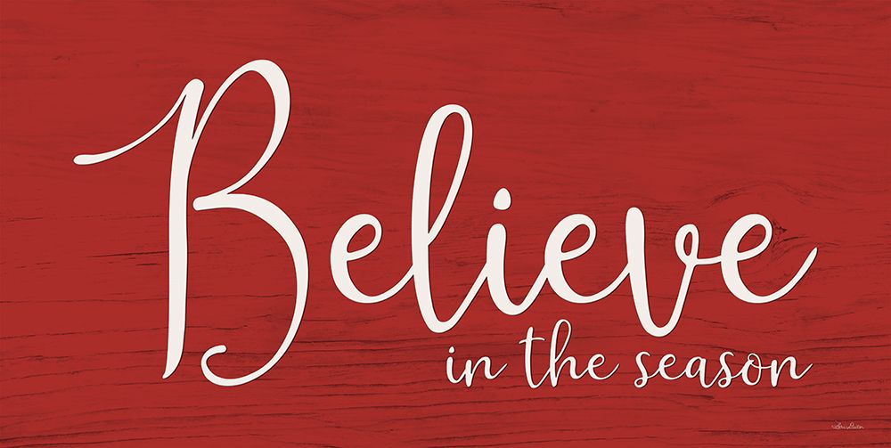 Believe in the Season art print by Lori Deiter for $57.95 CAD