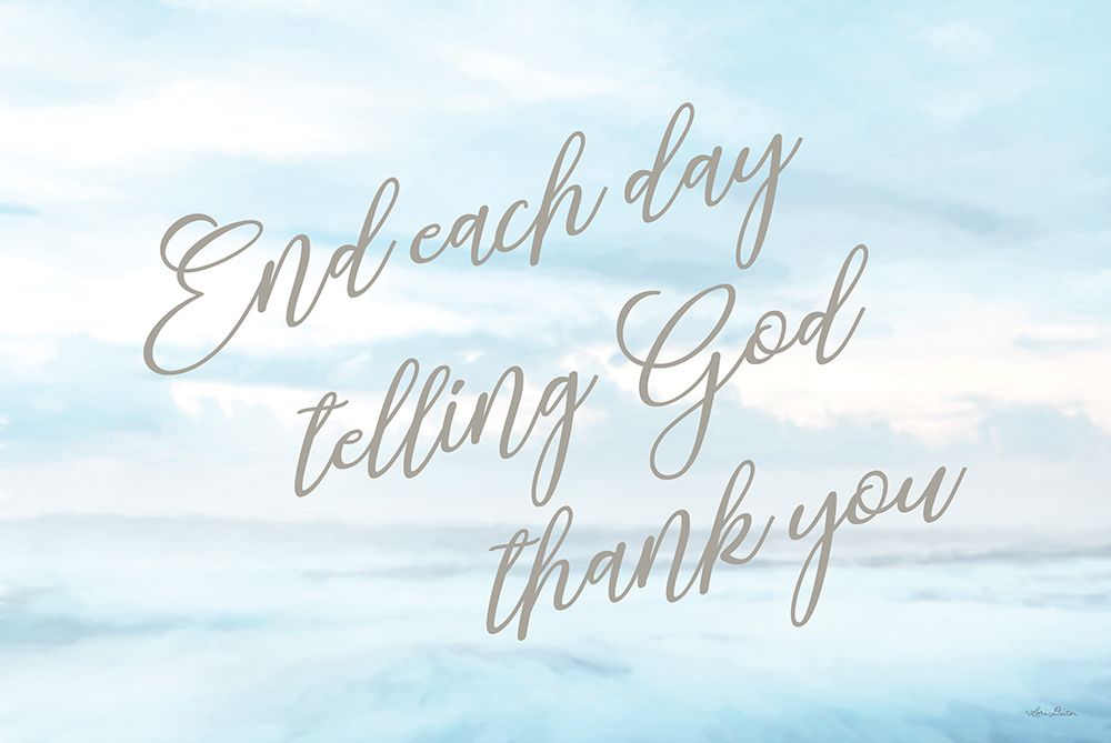 End Each Day art print by Lori Deiter for $57.95 CAD