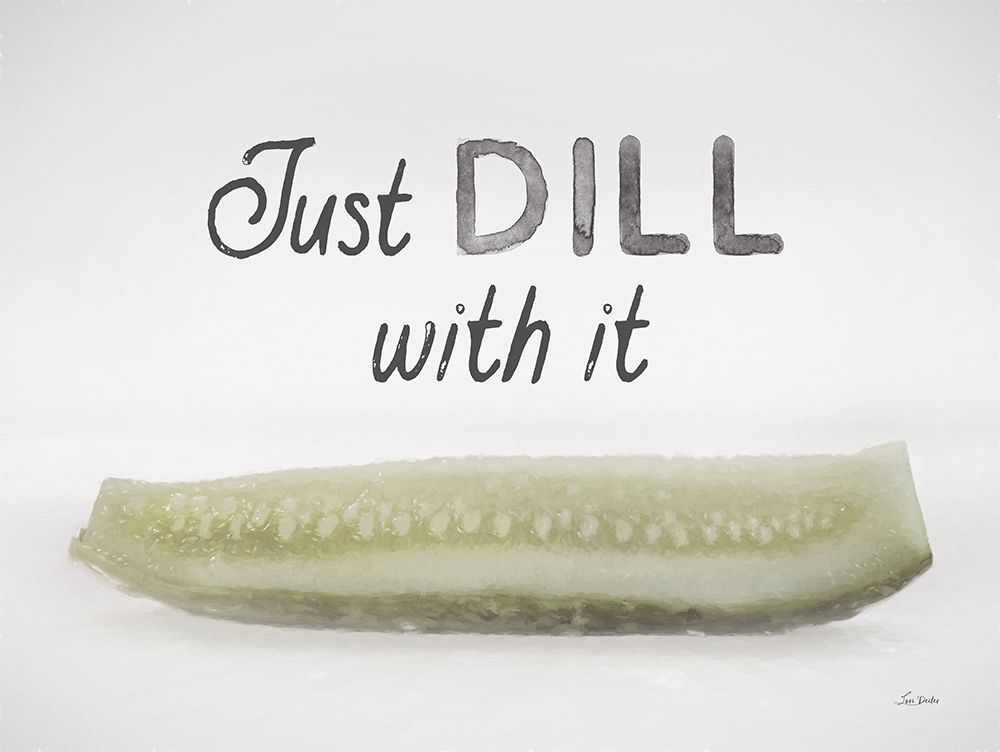 Just Dill with It art print by Lori Deiter for $57.95 CAD