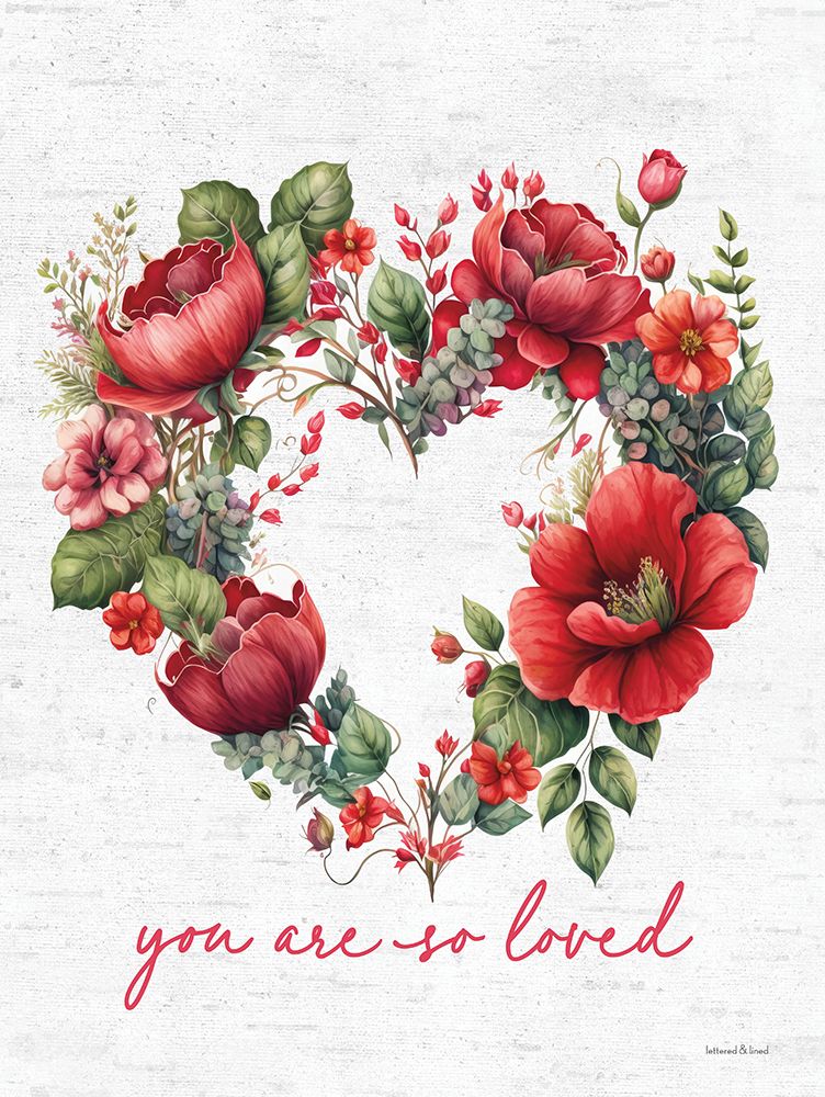 You Are So Loved art print by lettered And lined for $57.95 CAD