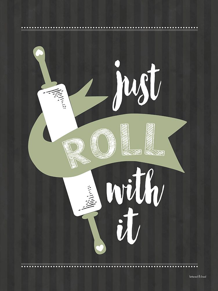 Just Roll with It art print by lettered And lined for $57.95 CAD