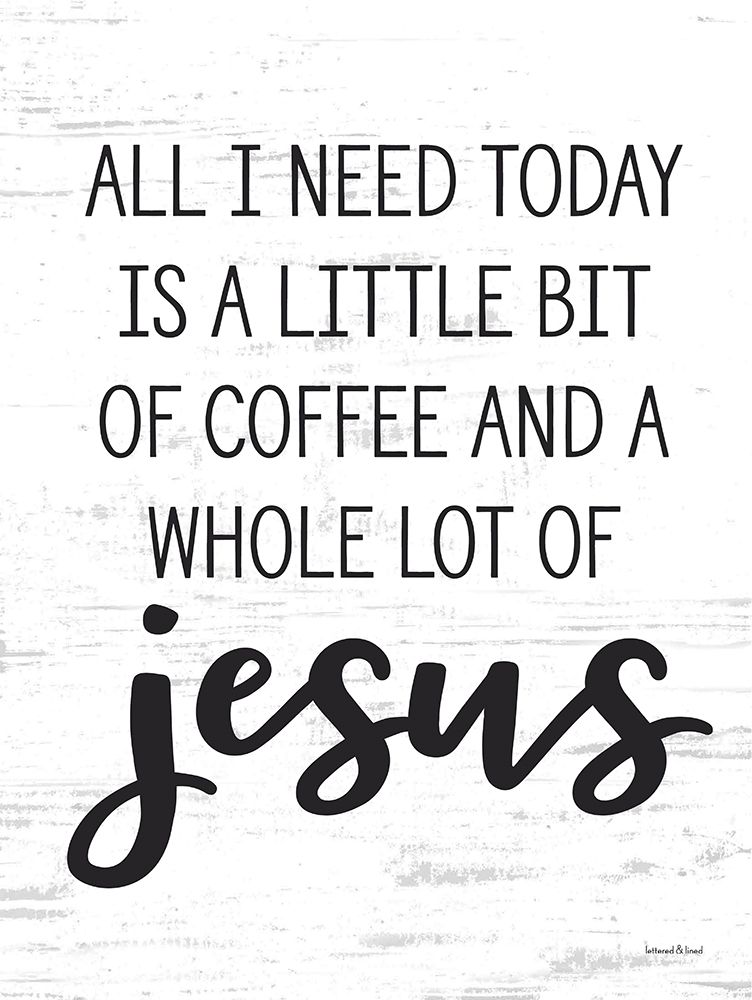 Whole Lot of Jesus art print by lettered And lined for $57.95 CAD