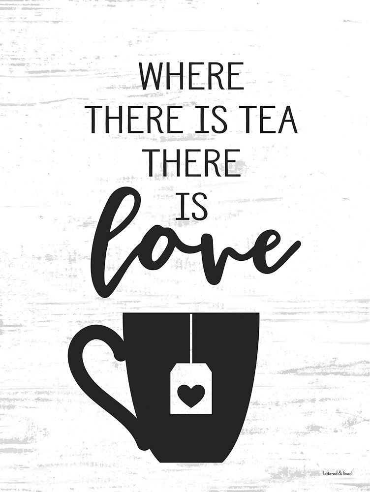 Where There is Tea art print by lettered And lined for $57.95 CAD