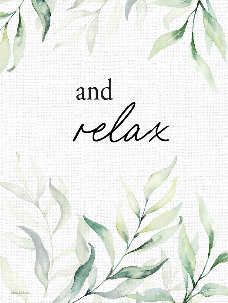 and Relax art print by lettered And lined for $57.95 CAD