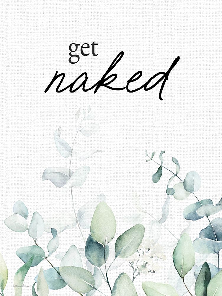 Get Naked art print by lettered And lined for $57.95 CAD