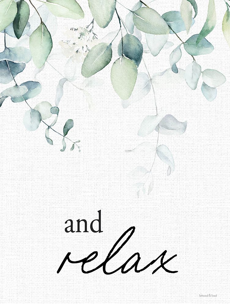 And Relax art print by lettered And lined for $57.95 CAD