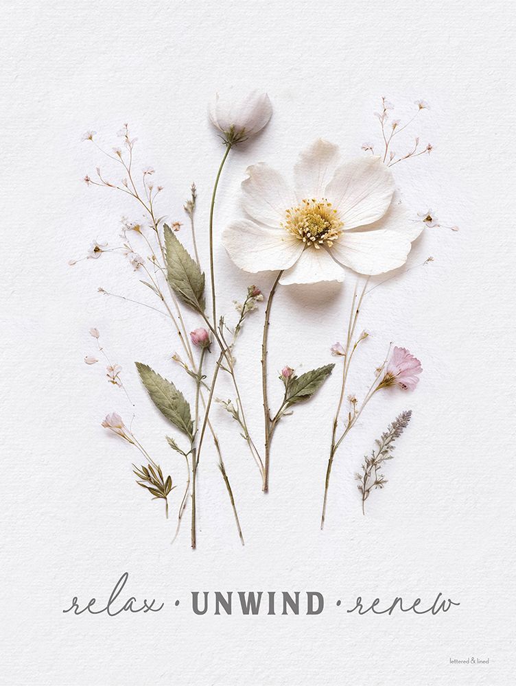 Relax, Unwind, Renew Pressed Flowers art print by lettered And lined for $57.95 CAD