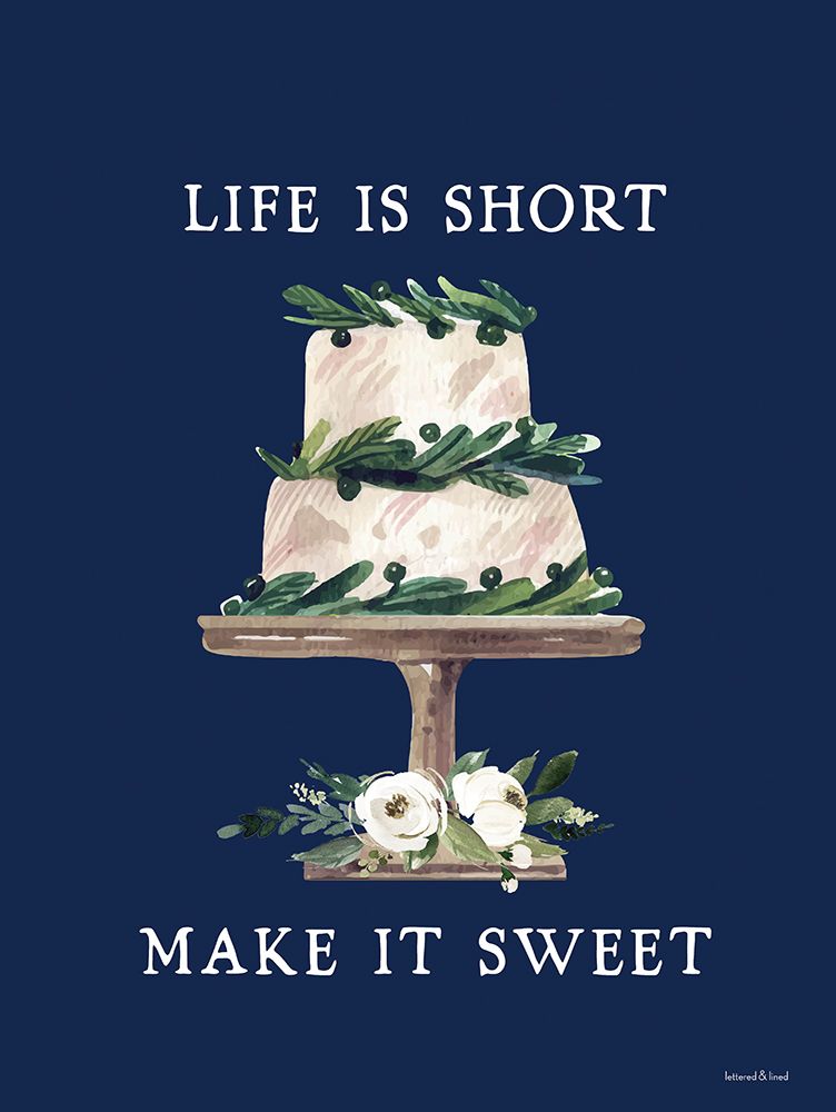 Life is Short art print by lettered And lined for $57.95 CAD