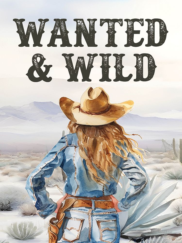 Wanted And Wild Cowgirl art print by lettered And lined for $57.95 CAD