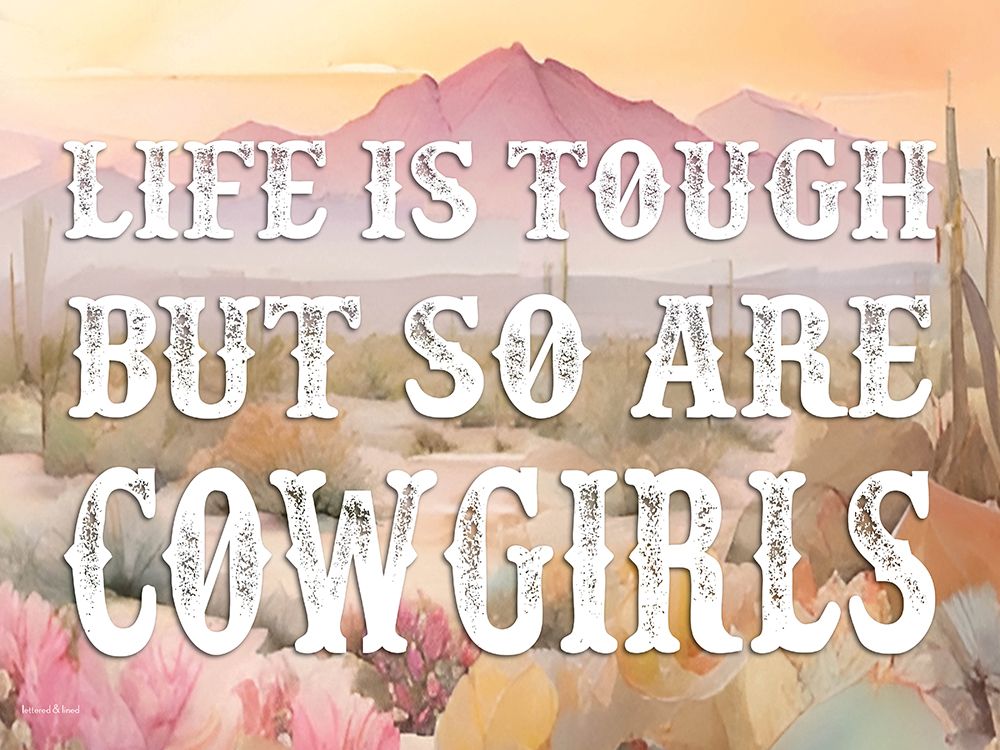 Cowgirl Tough art print by lettered And lined for $57.95 CAD