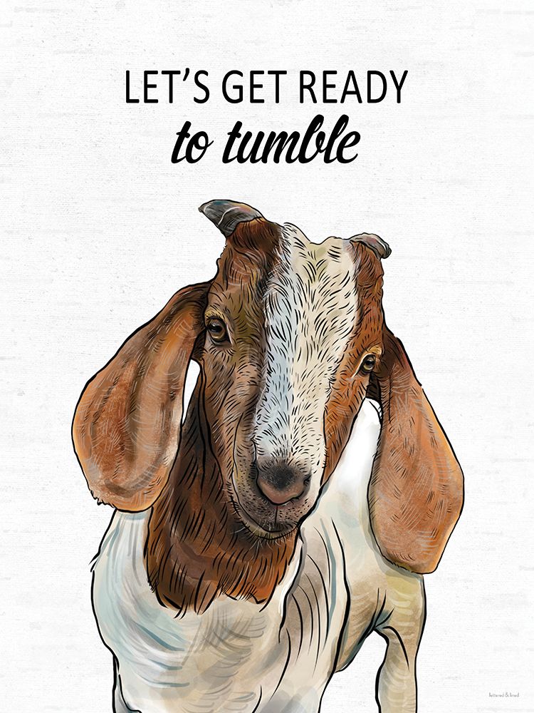 Lets Get Ready to Tumble Goat art print by lettered And lined for $57.95 CAD