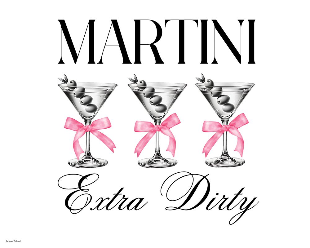 Martinis with Bows - Extra Dirty art print by lettered And lined for $57.95 CAD