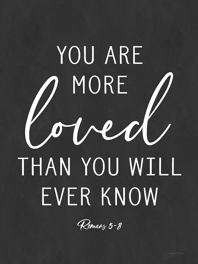 You Are More Loved art print by lettered And lined for $57.95 CAD