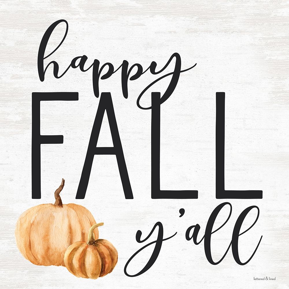 Happy Fall Yall art print by Lettered and Lined for $57.95 CAD