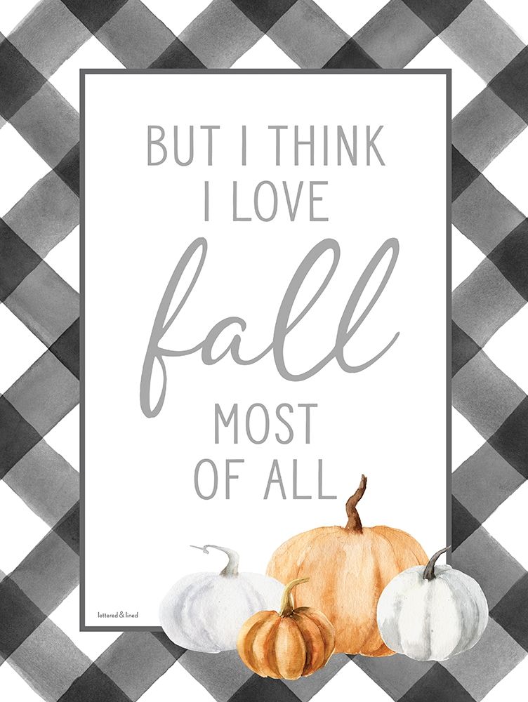 I Love Fall Most of All art print by Lettered and Lined for $57.95 CAD