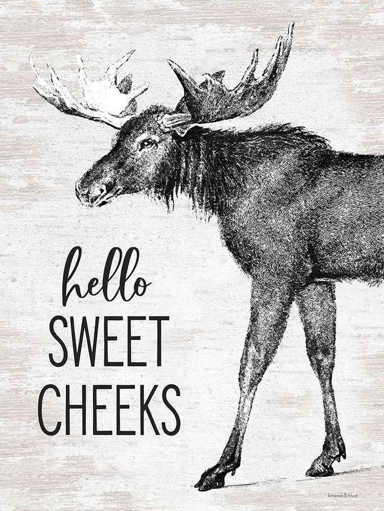 Hello Sweet Cheeks Moose art print by lettered And lined for $57.95 CAD