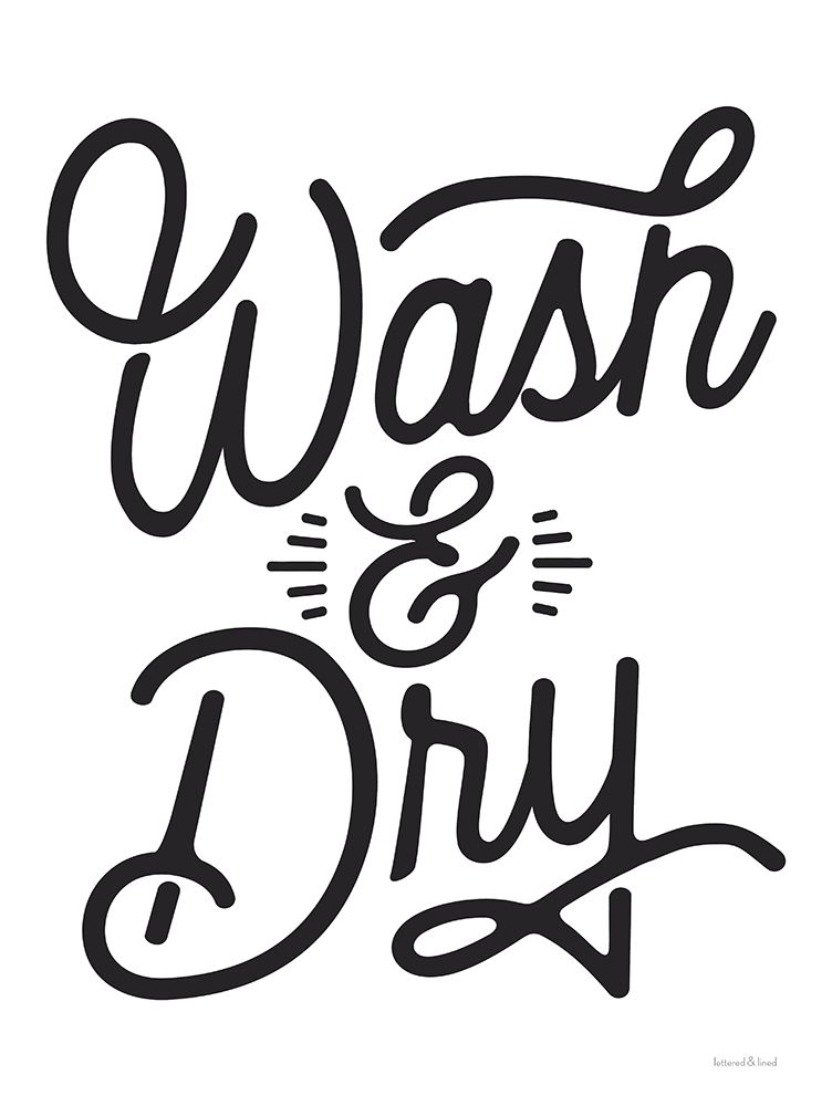 Wash And Dry art print by lettered And lined for $57.95 CAD