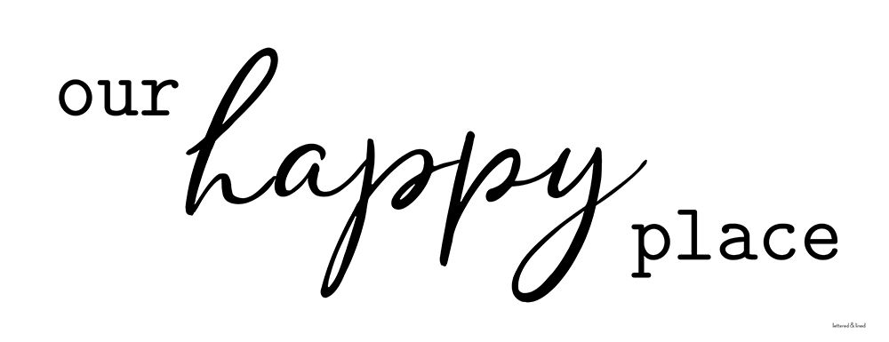 Our Happy Place art print by Lettered and Lined for $57.95 CAD