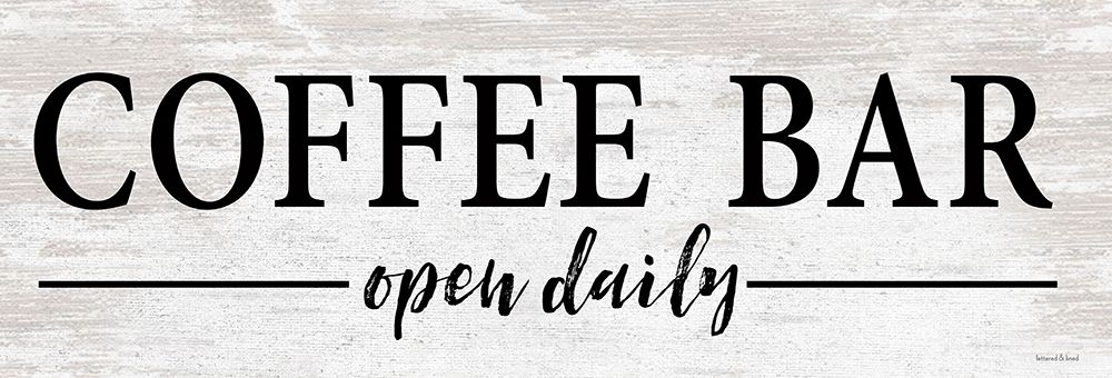 Coffee Bar Open Daily art print by Lettered And Lined for $57.95 CAD
