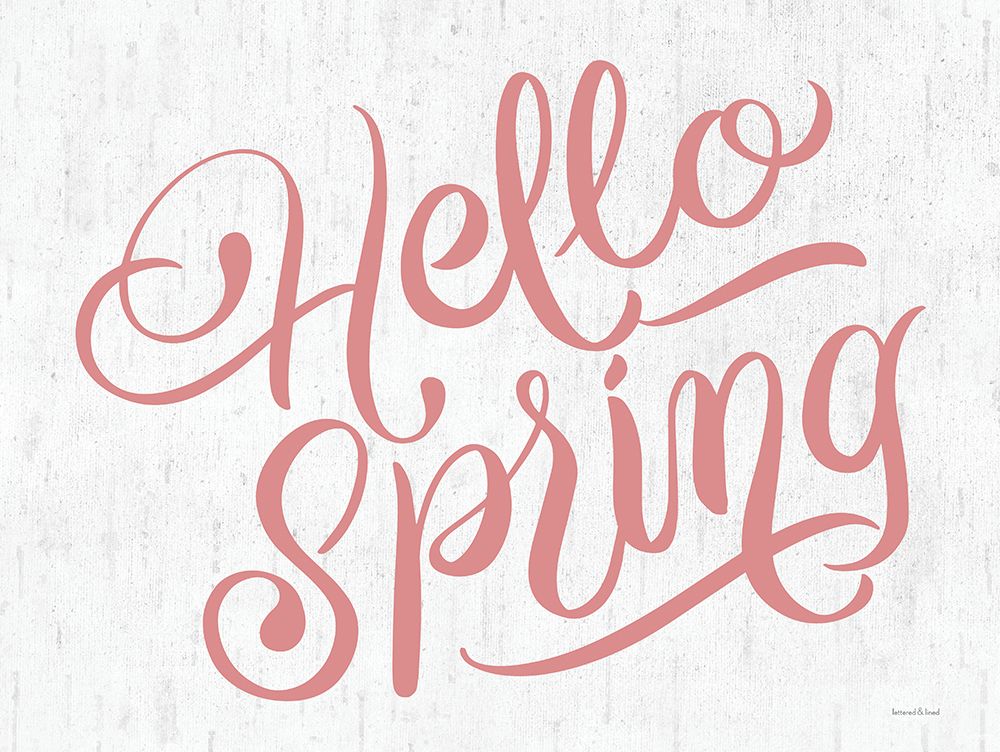 Hello Spring art print by lettered And lined for $57.95 CAD