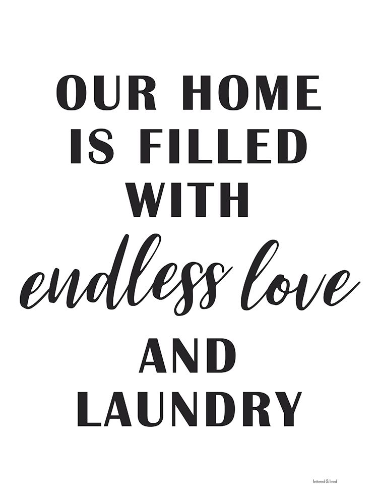 Endless Love and Laundry art print by Lettered And Lined for $57.95 CAD