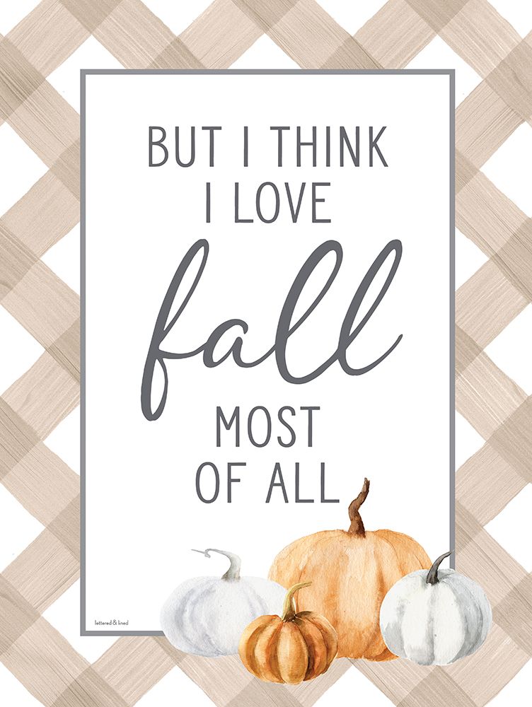 I Love Fall art print by Lettered And Lined for $57.95 CAD