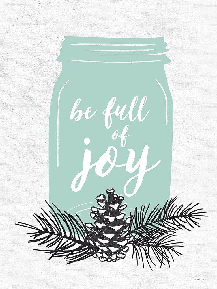 Be Full of Joy art print by lettered And lined for $57.95 CAD