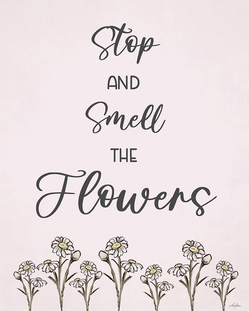 Stop and Smell the Flowers art print by Lee Keller for $57.95 CAD